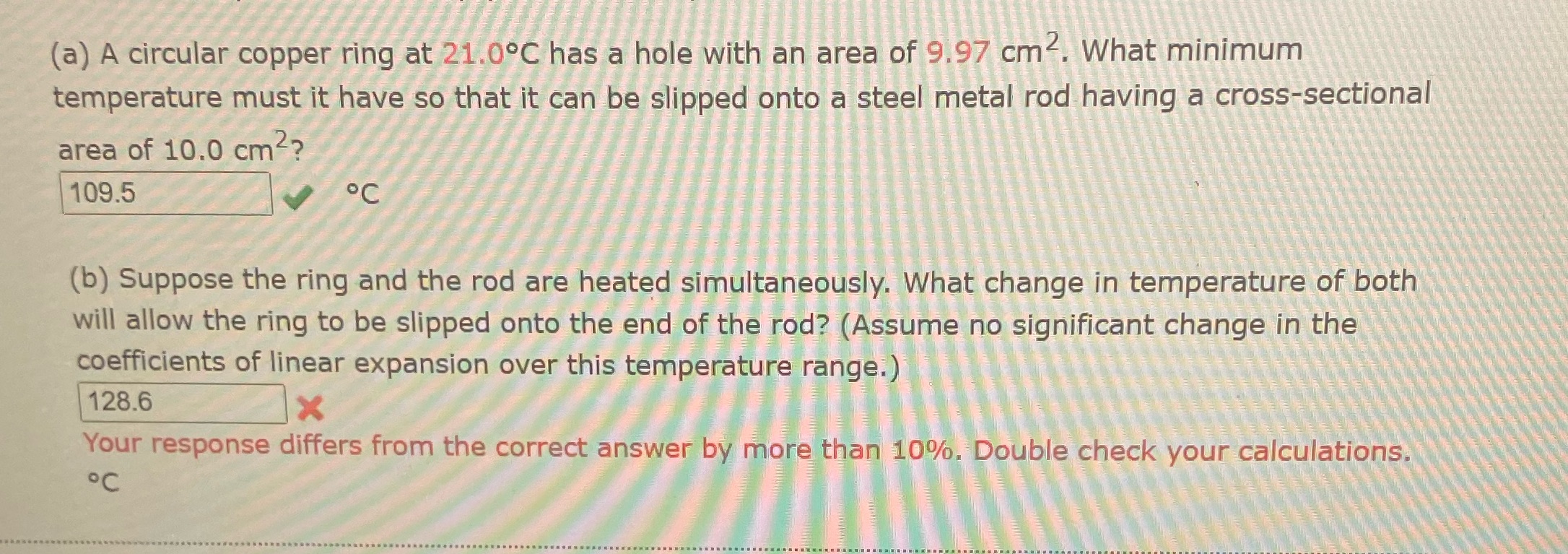  (a) A circular copper ring at 21.0C has a hole with