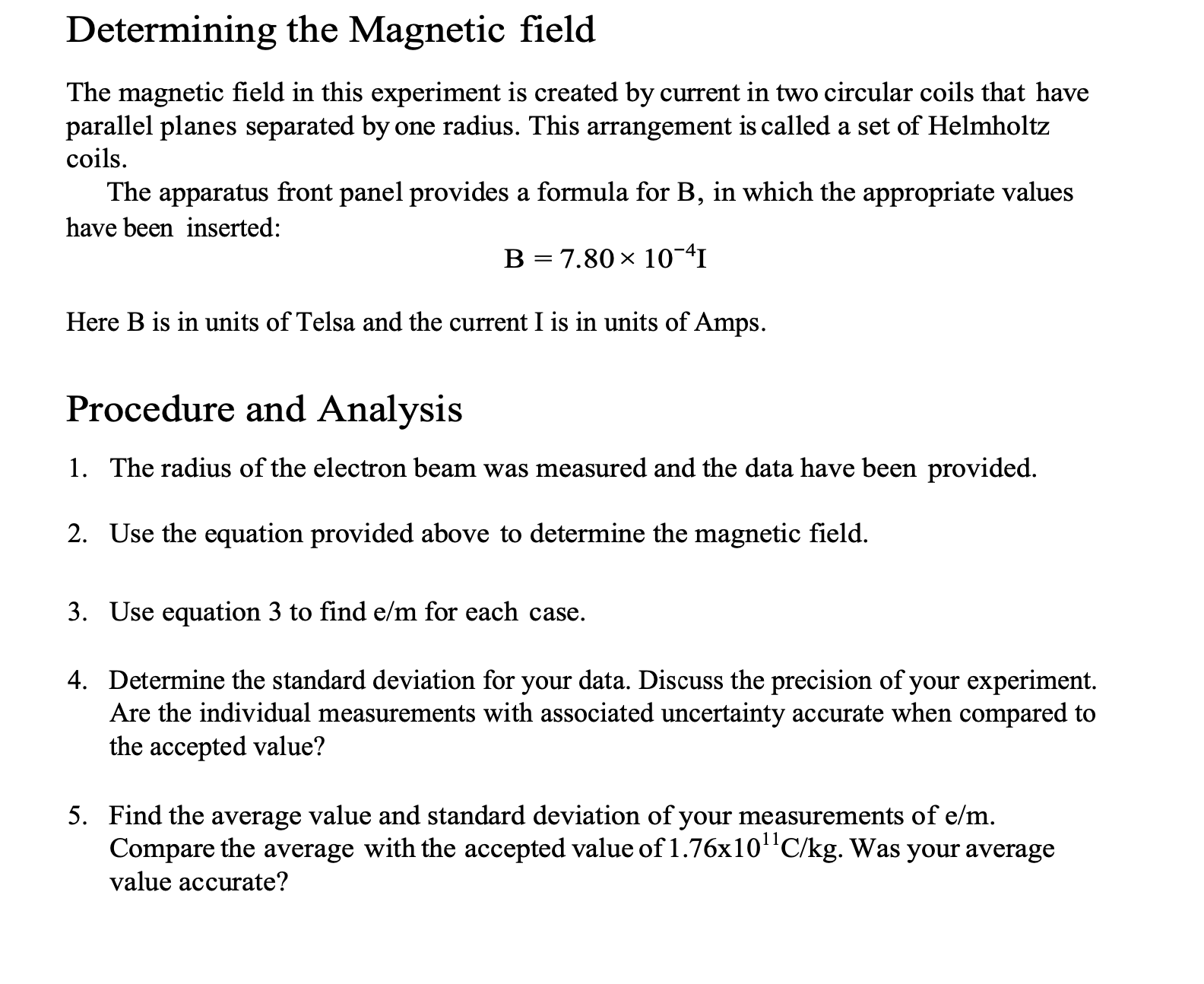 beam was measured and the data have been provided.2. Use the equation