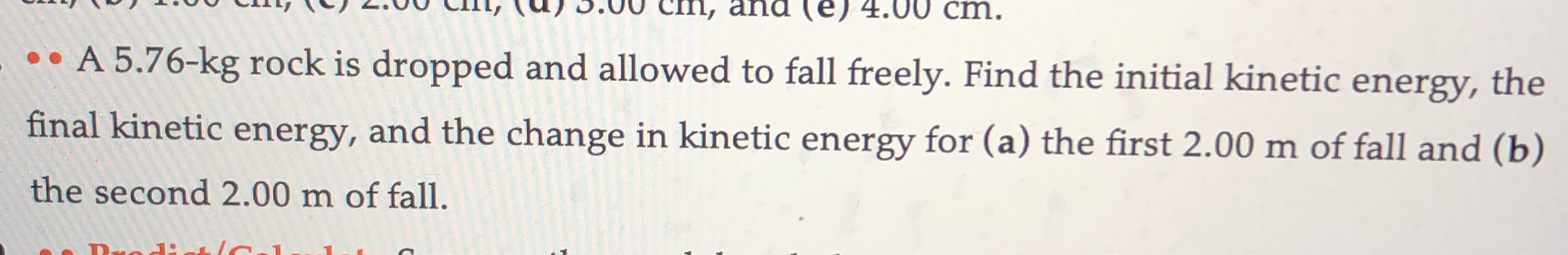 5.vo cmi, and (e) 4.00 cm. . . A 5.76-kg rock