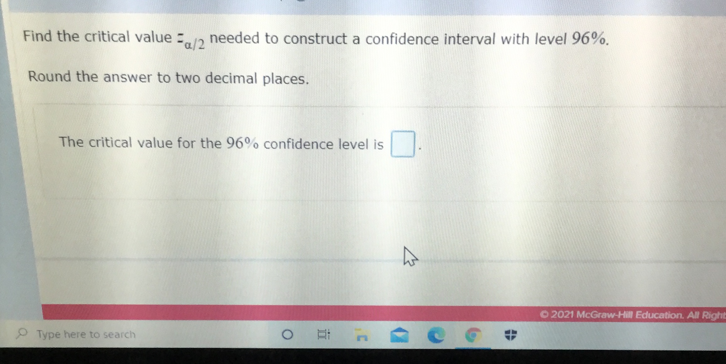  Find the critical value = /, needed to construct a confidence