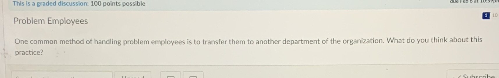  This is a graded discussion: 100 points possible Problem Employees 1