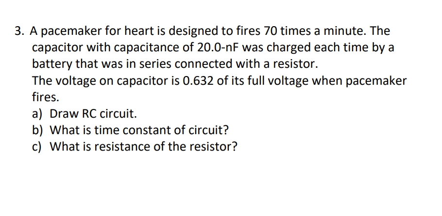333 3. A pacemaker for heart is designed to fires 70 times