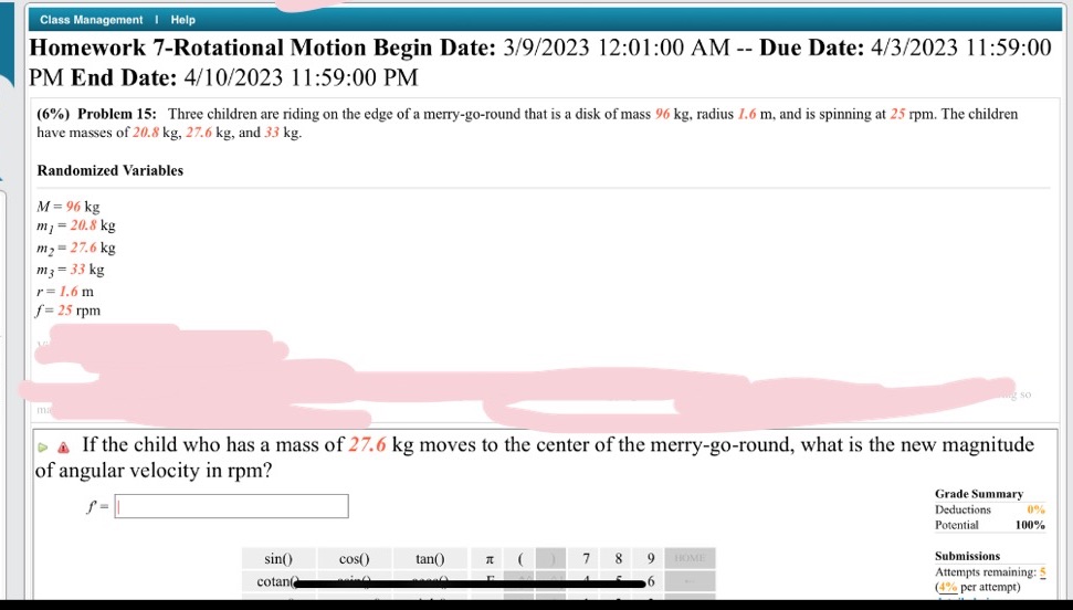  Class Management | Help Homework 7-Rotational Motion Begin Date: 3/9/2023 12:01:00