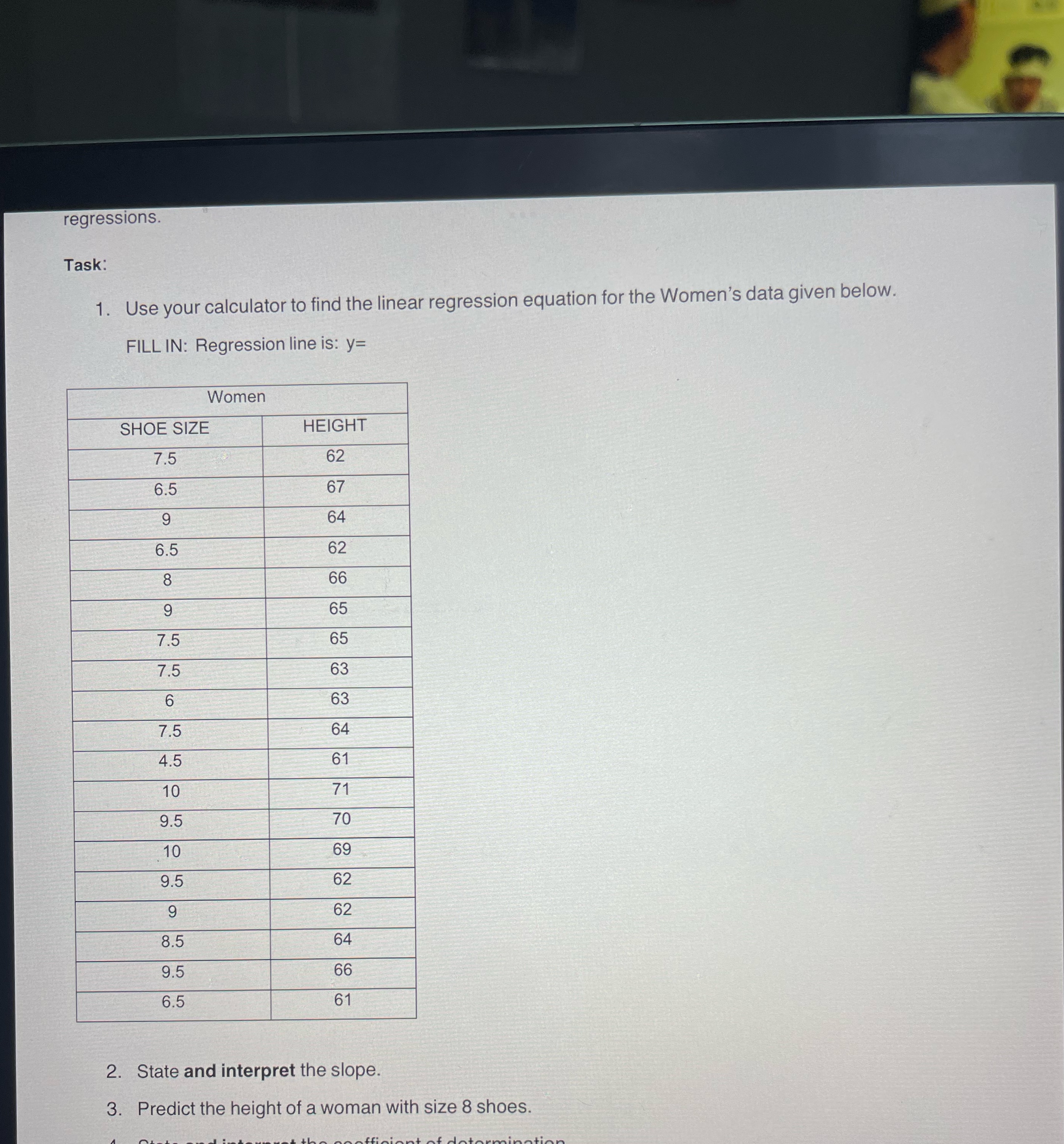 1. regression line= 2. state and interpret the slope3. predict the height
