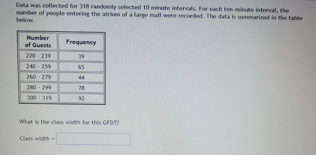 how to solve? Data was collected for 318 randomly selected 10 minute