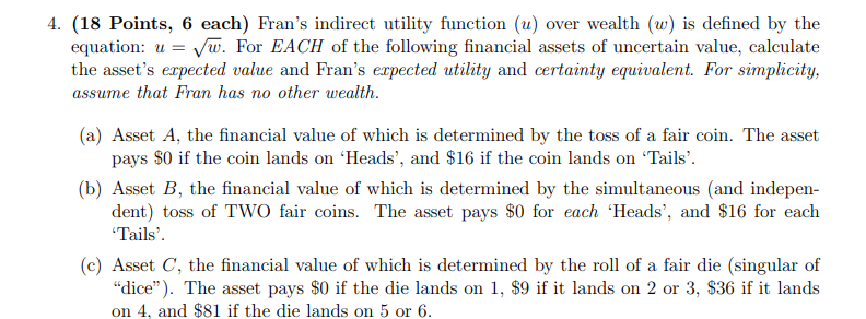 4. (13 Points, 6 each) Fran's indirect utility function (a) over
