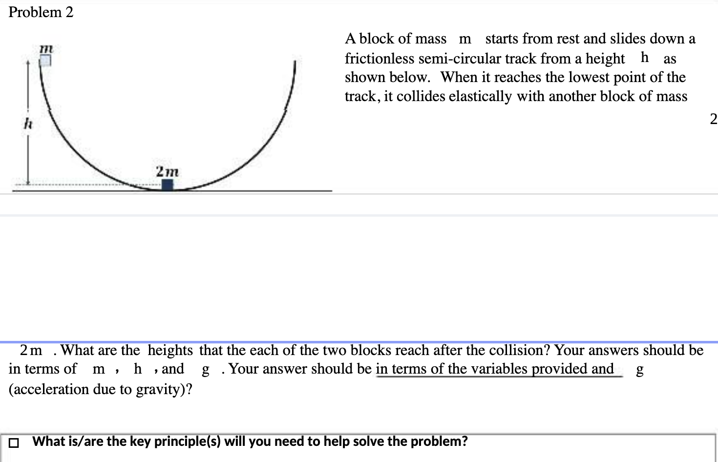 from a height h as shown below. When it reaches the lowest