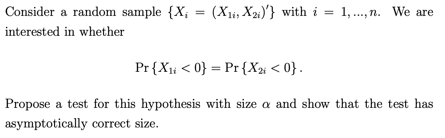 Answer. Consider a random sample {Xi = (Xli, X2i)'} with i =