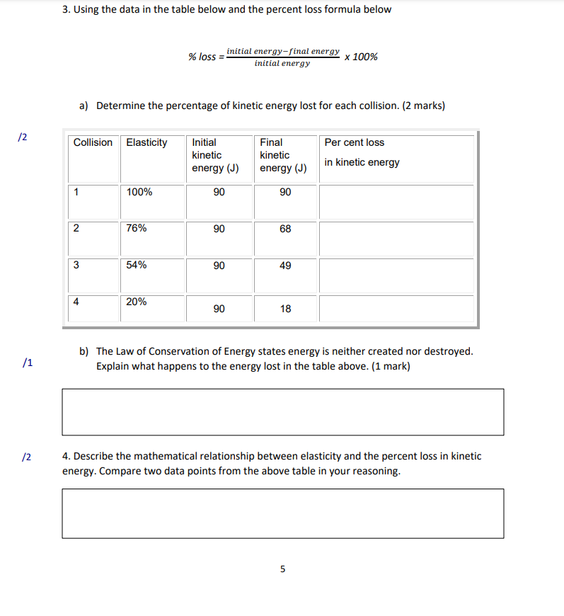 in your answers. /4 object Mass Initial v Final v Initial Final