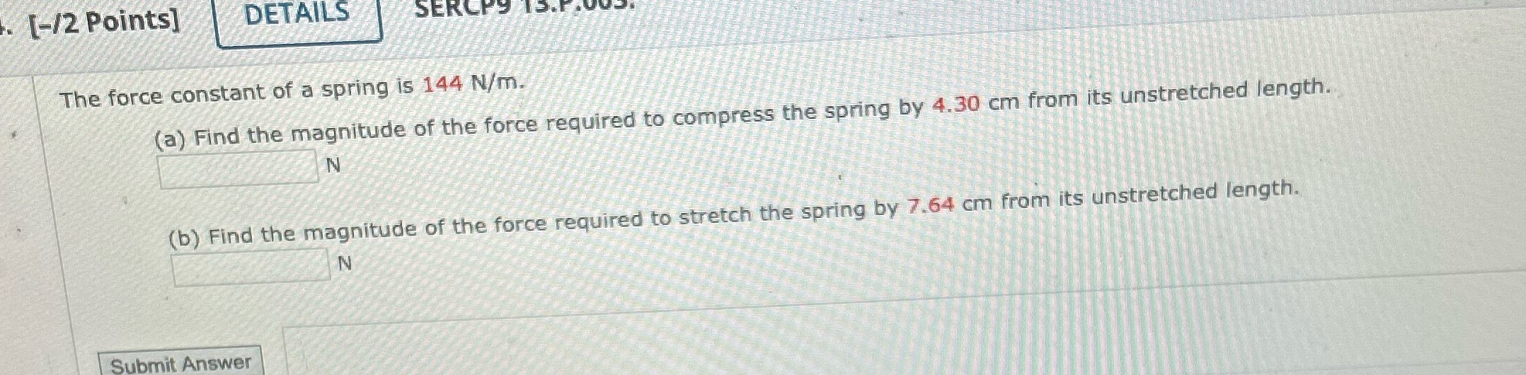 Please solve problem in picture below: [-/2 Points] DETAILS SERCP9 13. The