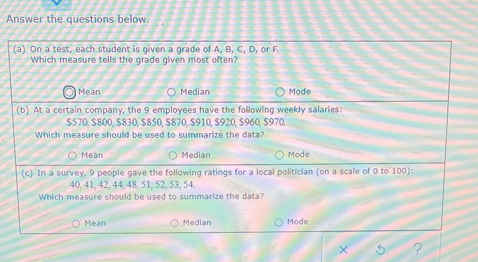 Data Answer the questions below. (a) On a test, each student is