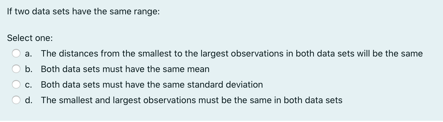 be: Select one: O a. 9.8 O b. 5 O c. 9