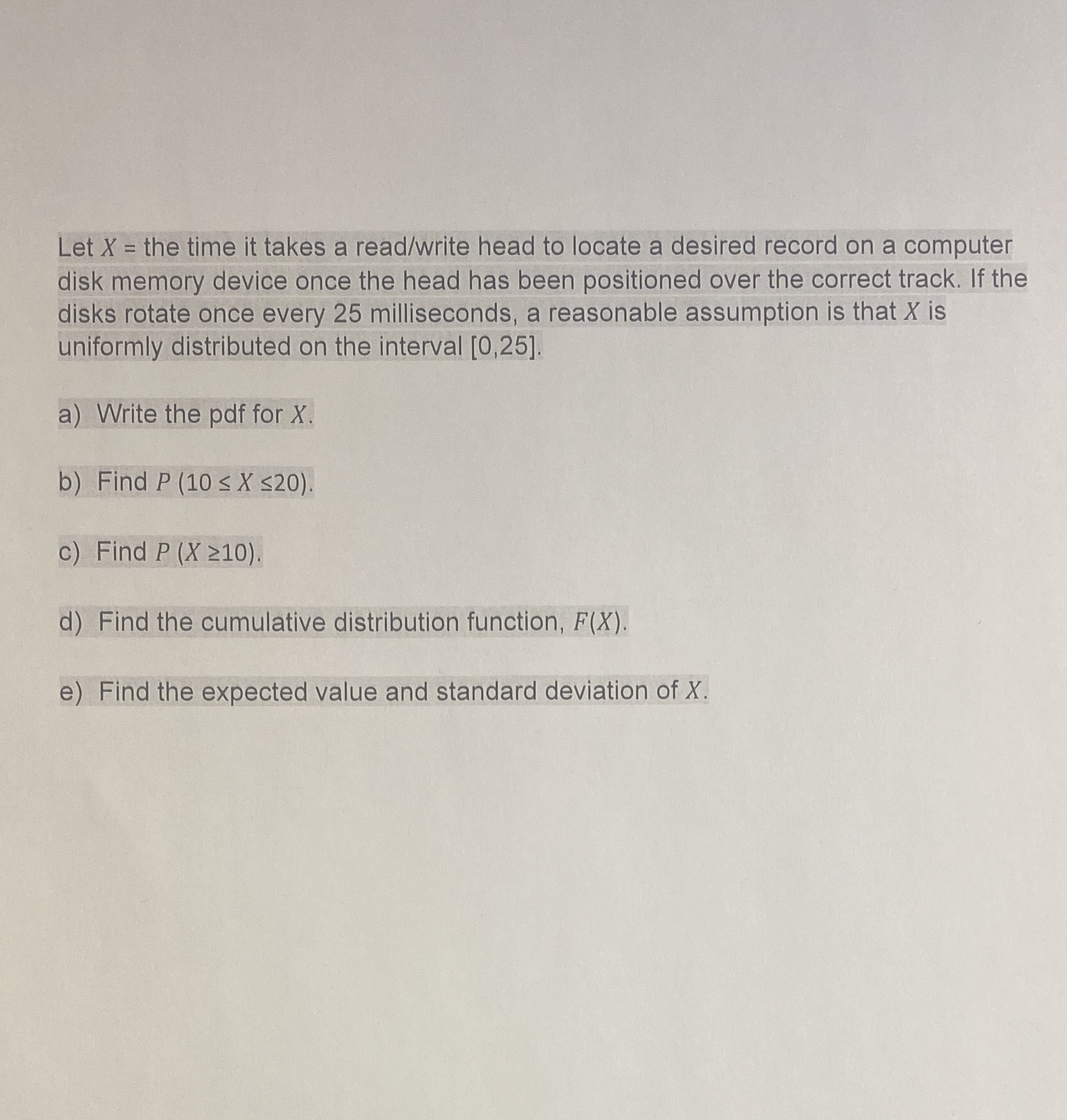 Let X = the time it takes a read/write head to
