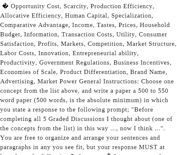 Opportunity Cost, Scarcity, Production Efficiency, Allocationficiency, Human Capital, Specialization, Comparative Advantage,