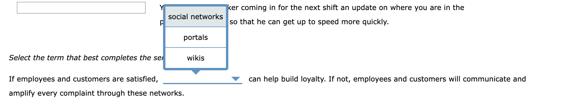 select the word or phrase that best describes the situation. A fire