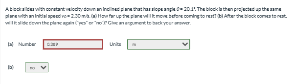 What is the following answer to part a? A block slides with