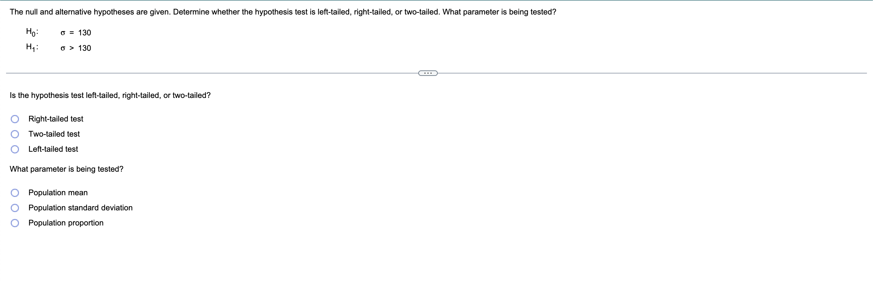 One: The null and alternative hypotheses are given. Determine whether the hypothesis
