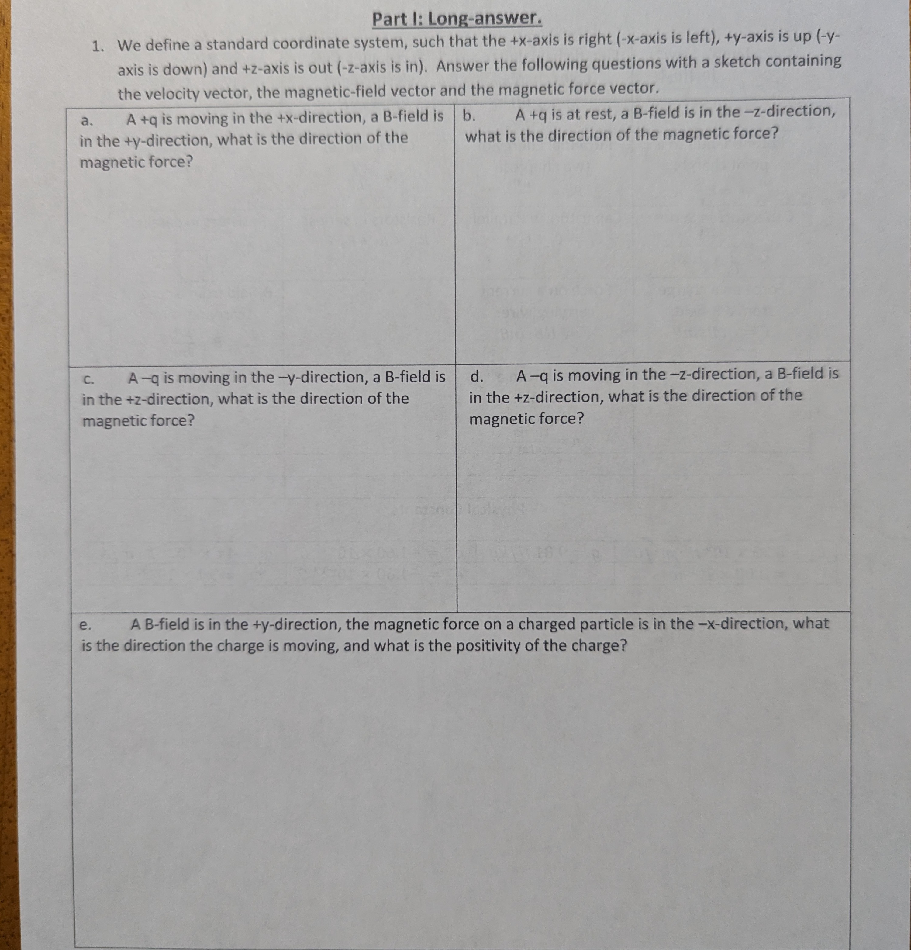Part I: Long-answer. 1. We define a standard coordinate system, such
