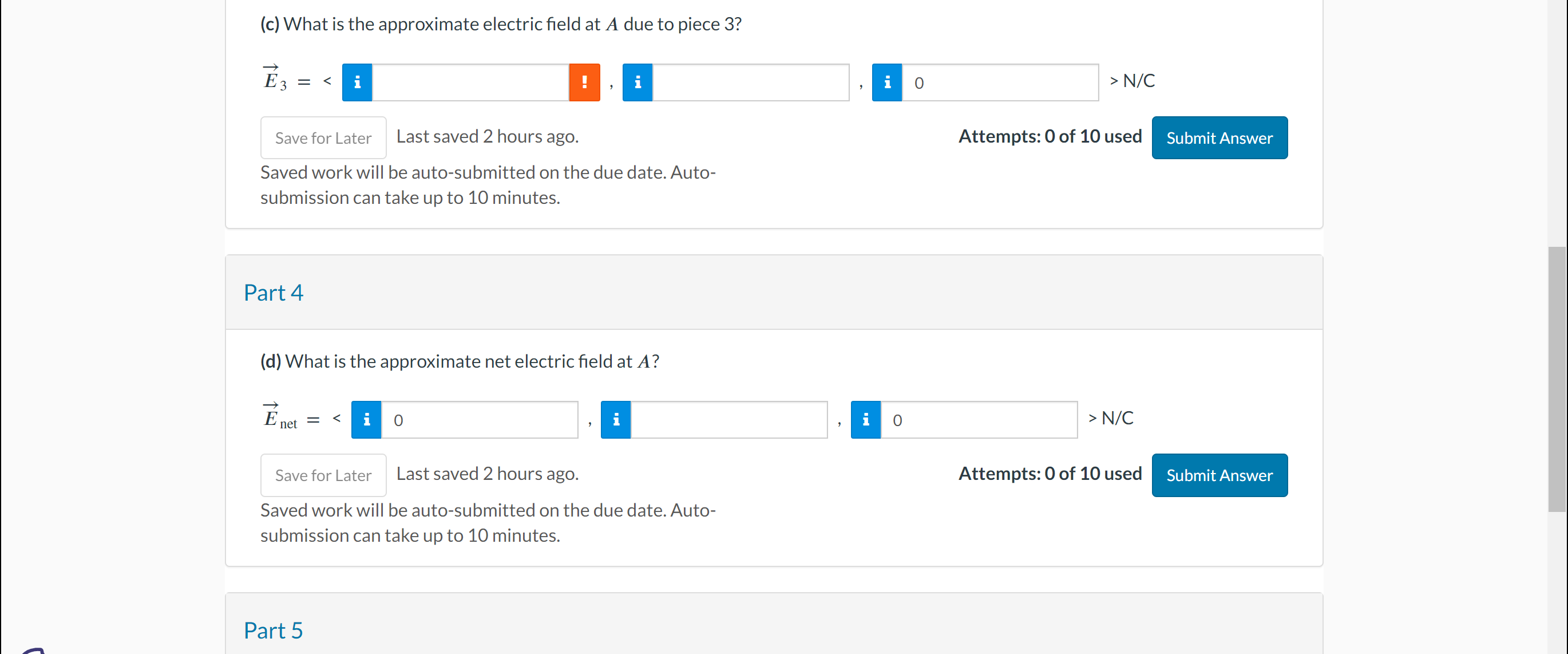  (c) What is the approximate electric eld at A due to