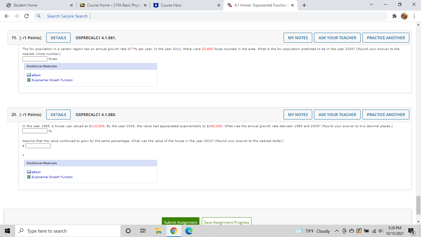 represented by the function A(t) = 119(1.023)'. In a neighboring forest, the