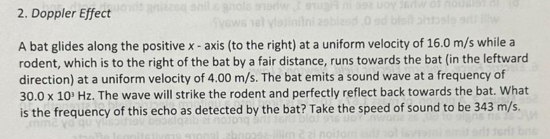  2. Doppler Effect A bat glides along the positive x -