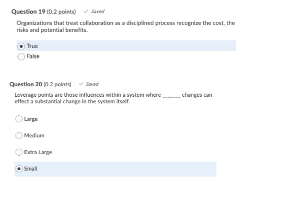 Question 19 (0.2 points) v' Saved Organizations that treat collaboration as a