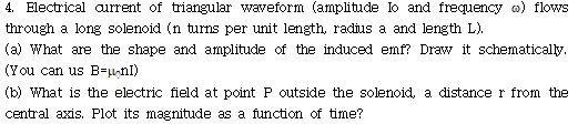 4. Electrical current of triangular waveform (amplitude lo and frequency @)