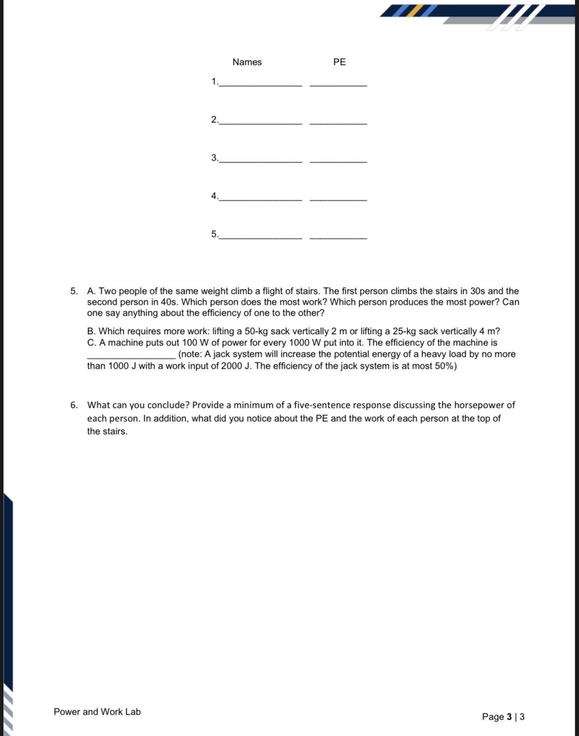 up the steps? You will need to time each person in seconds.