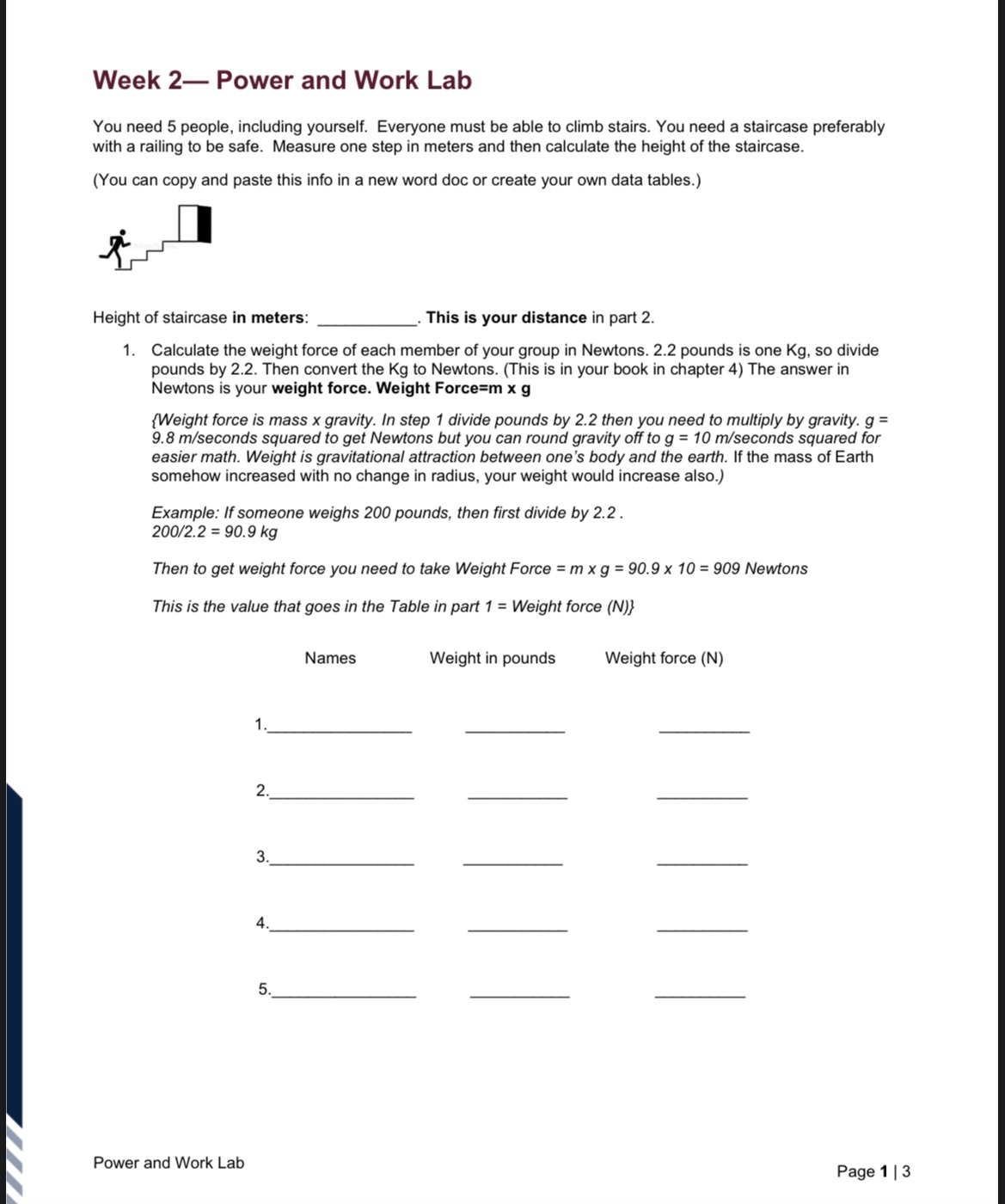 P = Jlt (Your time needs to be in seconds.) {Power =