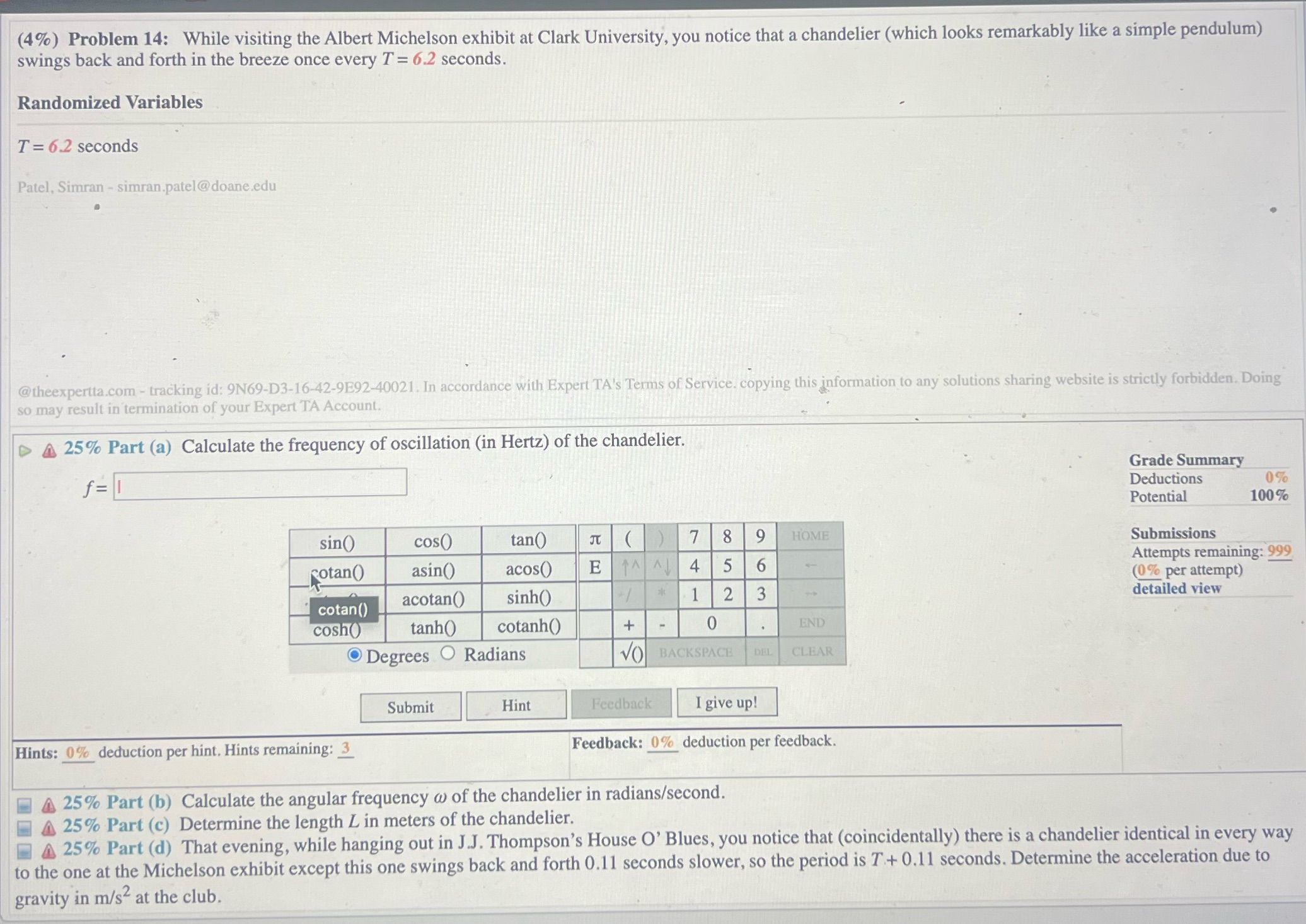 #14answer all parts please a-d (4%) Problem 14: While visiting the Albert