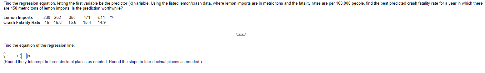 Find the regression equation, letting the first variable be the predictor