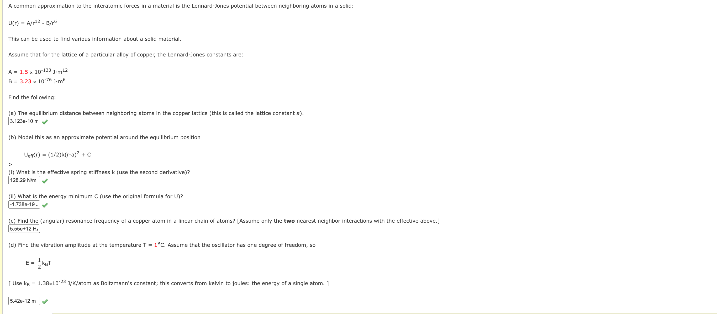  A common approximation to the interatomic forces in a material is