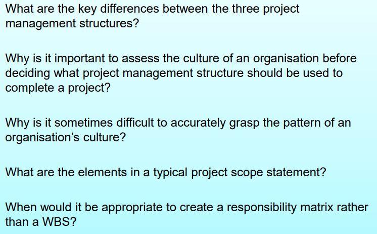What are the key differences between the three project management structures? Why