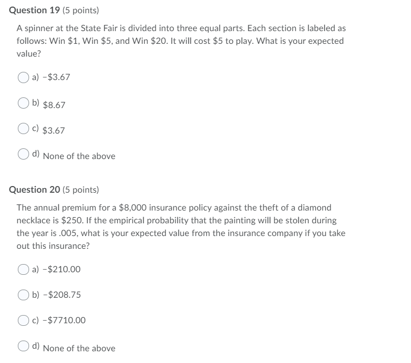 please help Question 19 (5 points) A spinner at the State Fair