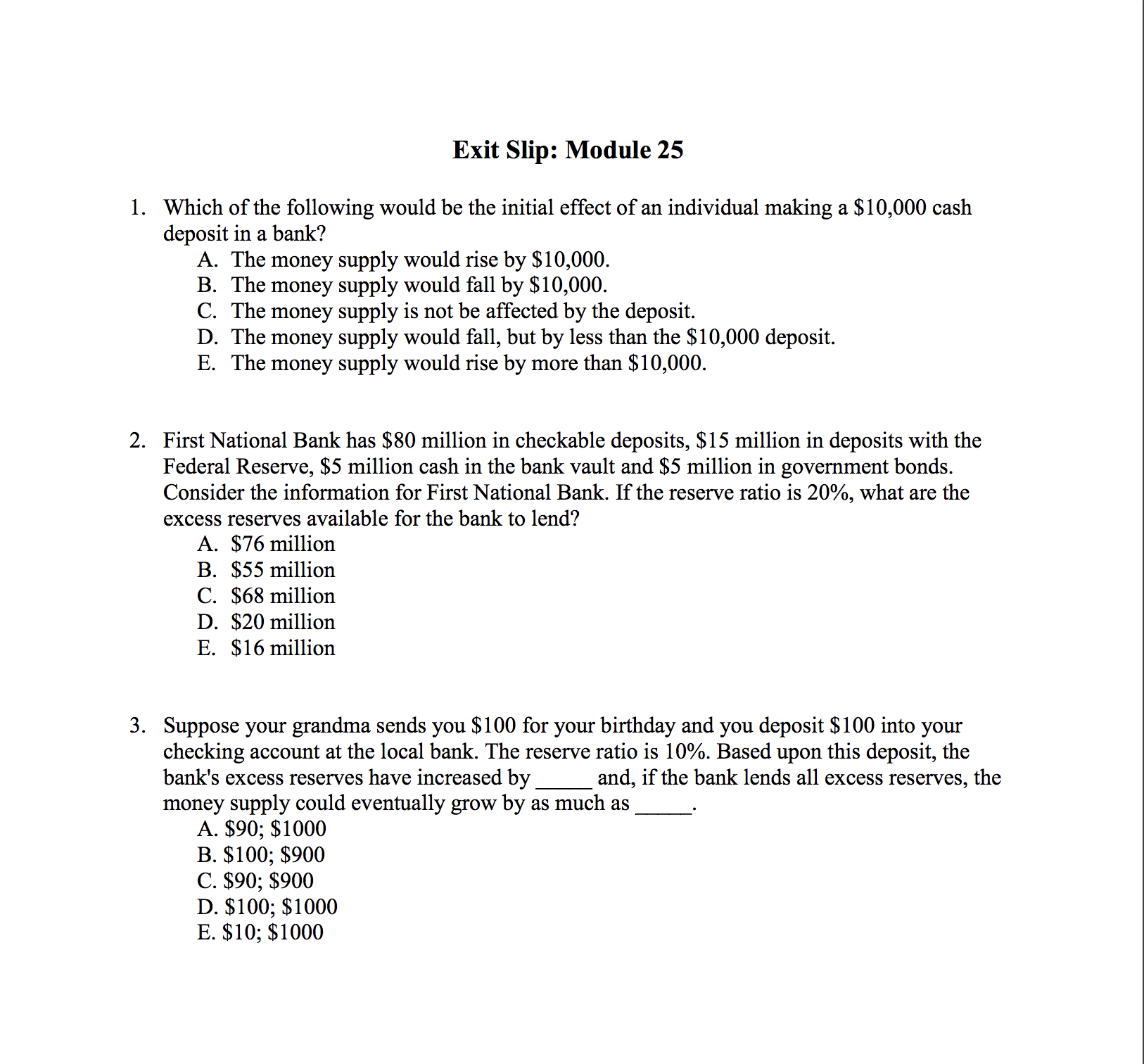 please answer this Exit Slip: Module 25 1. Which of the following