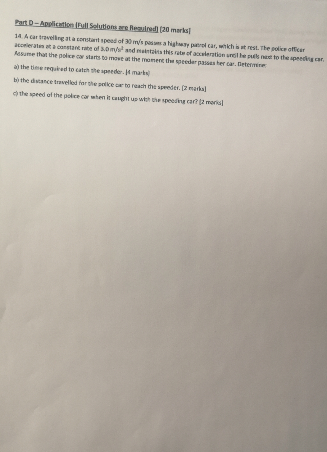 Part D- Application (Full Solutions are Required) [20 marks] 14. A