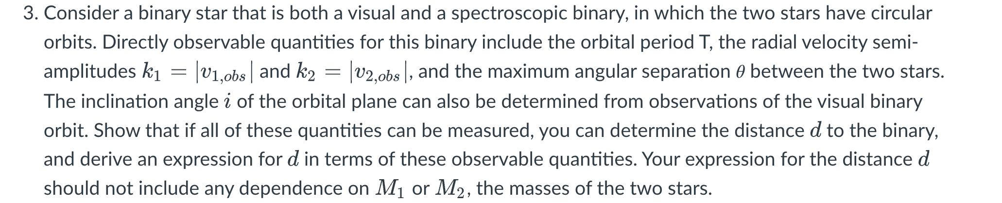 3. Consider a binary star that is both a visual and