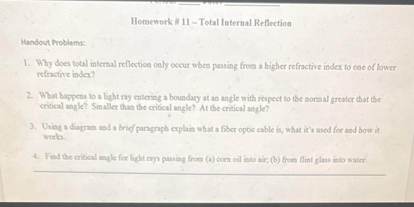  Homework # 11 - Total Internal Reflection Handout Problems: 1. Why