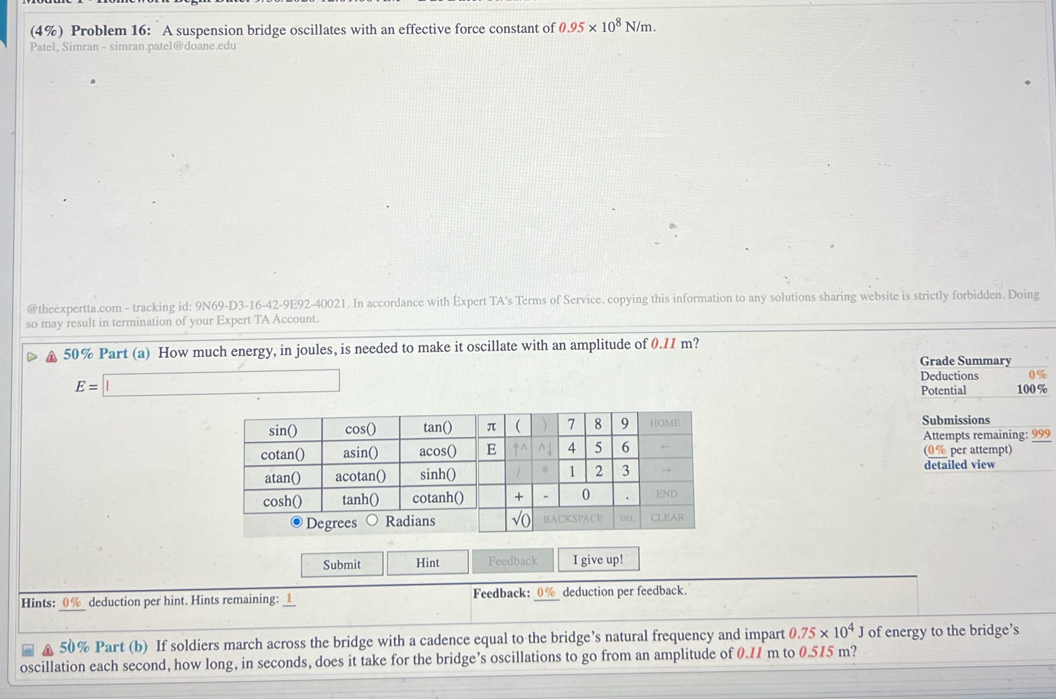 #16 (4%) Problem 16: A suspension bridge oscillates with an effective force