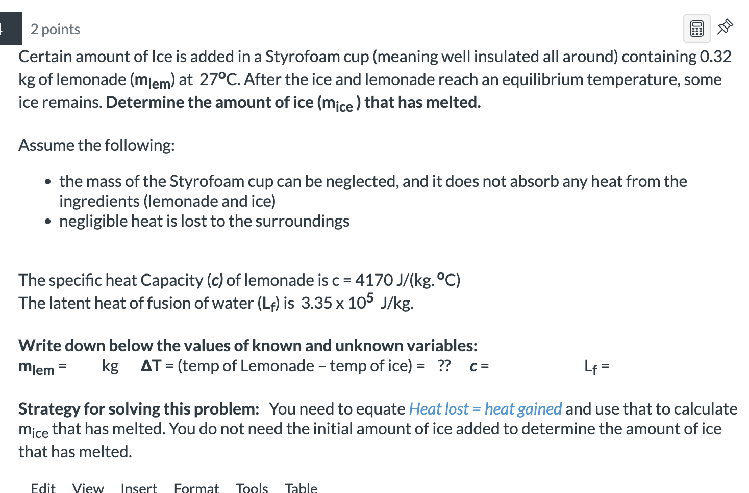 . 2 points 9 Certain amount of Ice is added in
