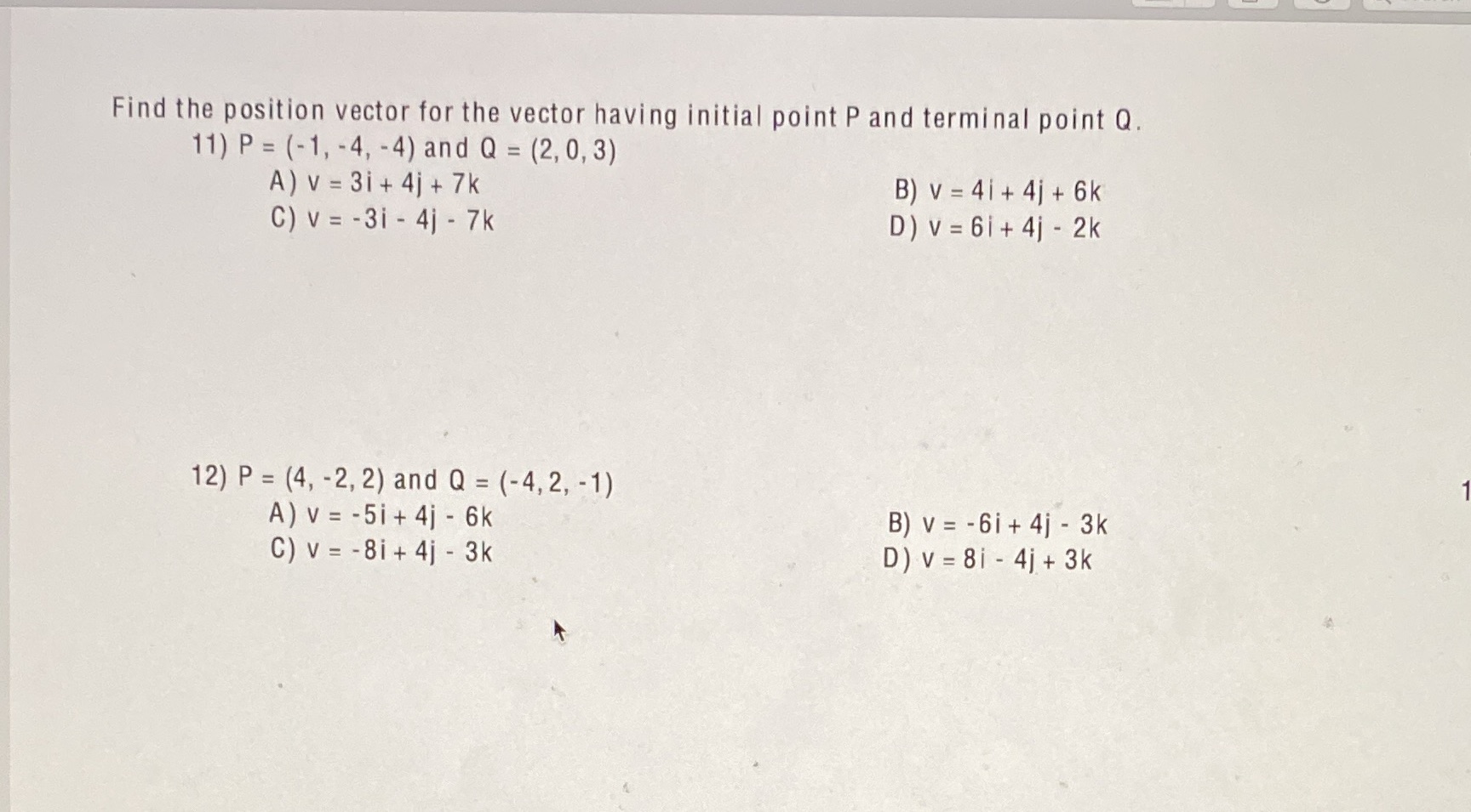 Find the position vector for the vector having initial point P