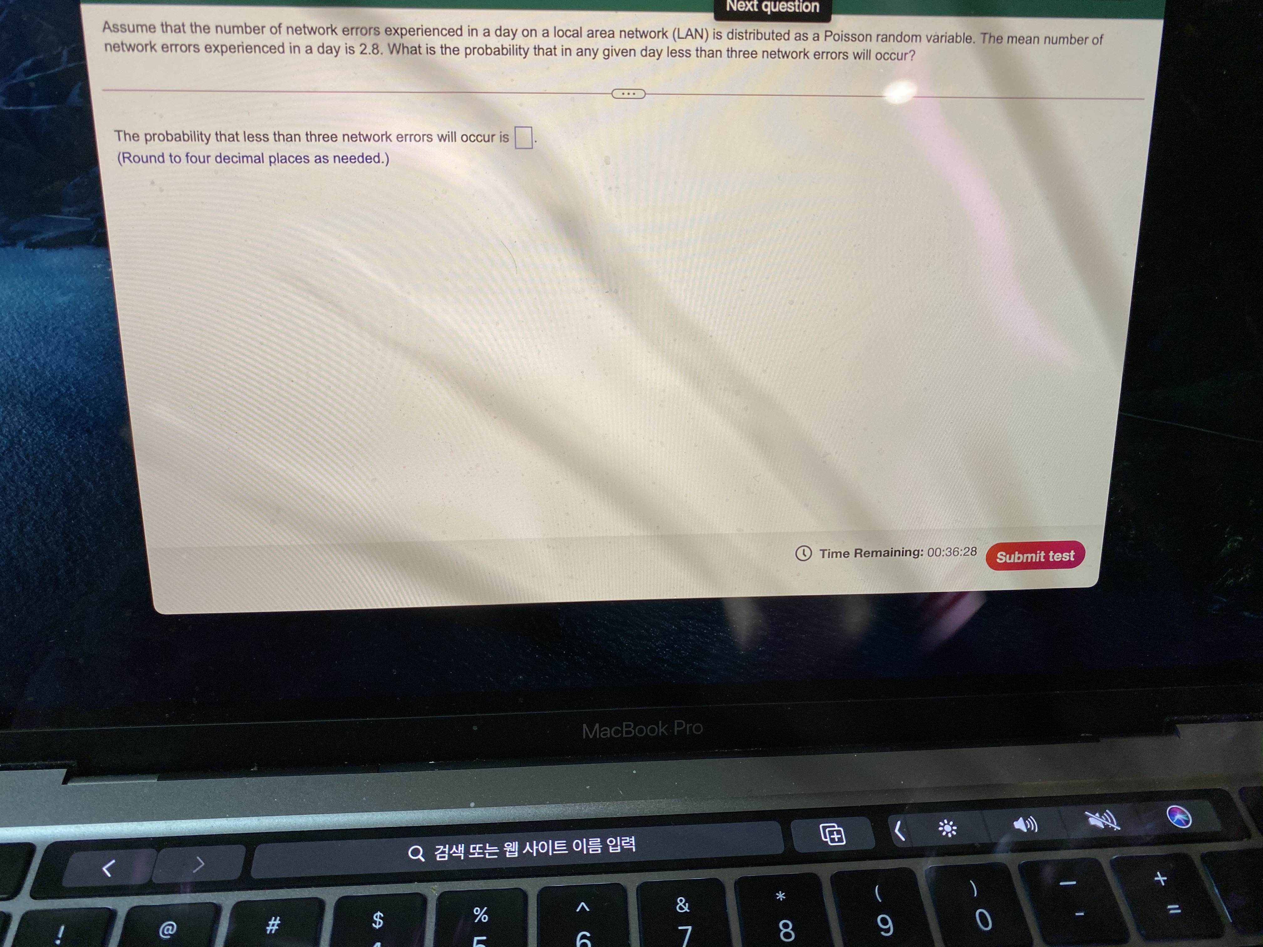 Next question Assume that the number of network errors experienced in