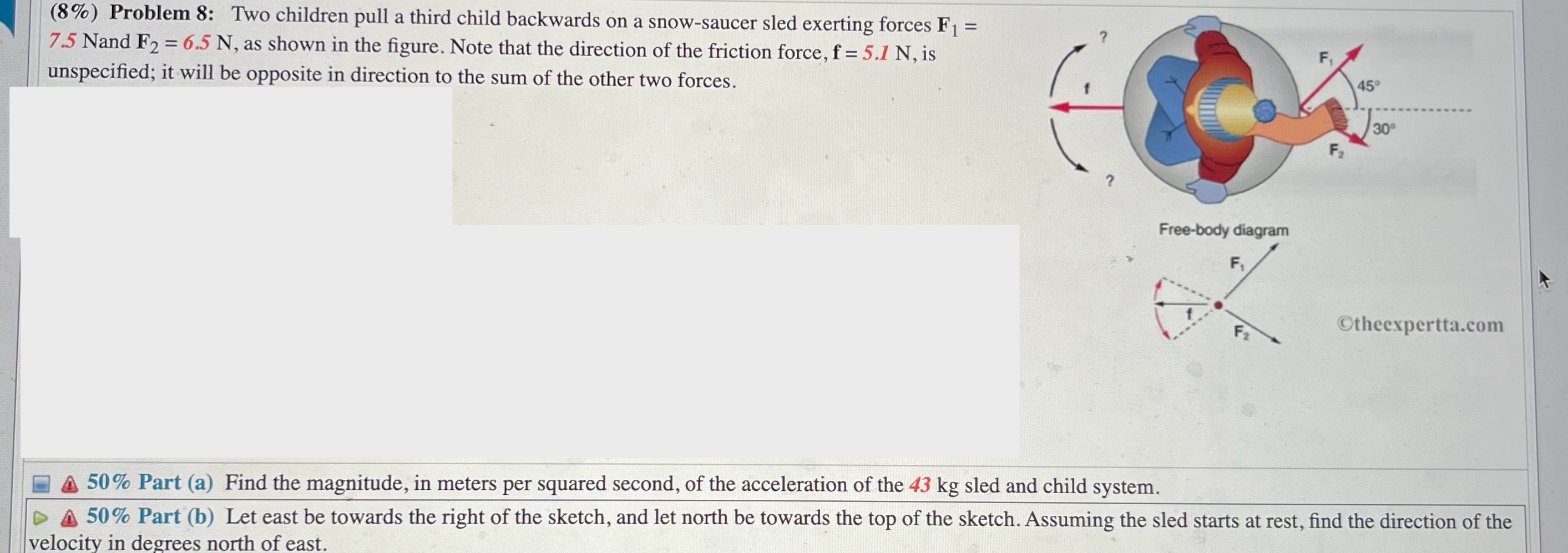 (8%) Problem 8: Two children pull a third child backwards on