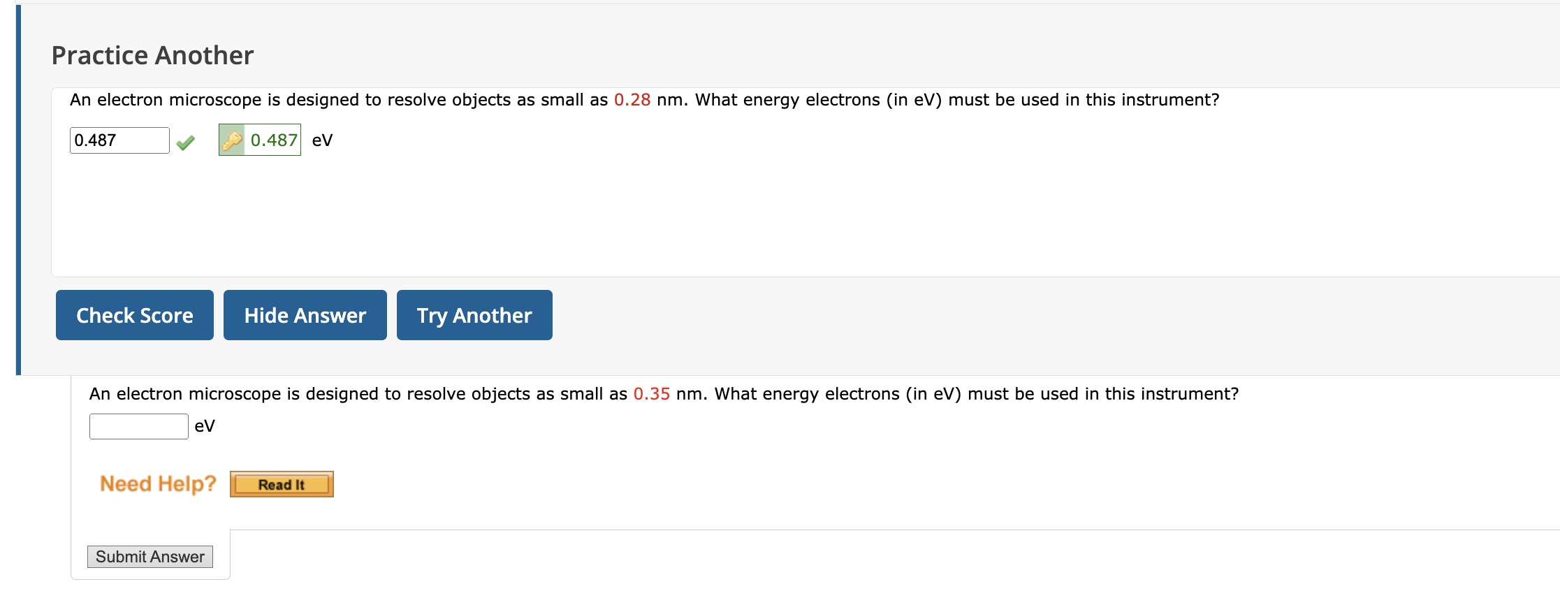 Practice Another An electron microscope is designed to resolve objects as
