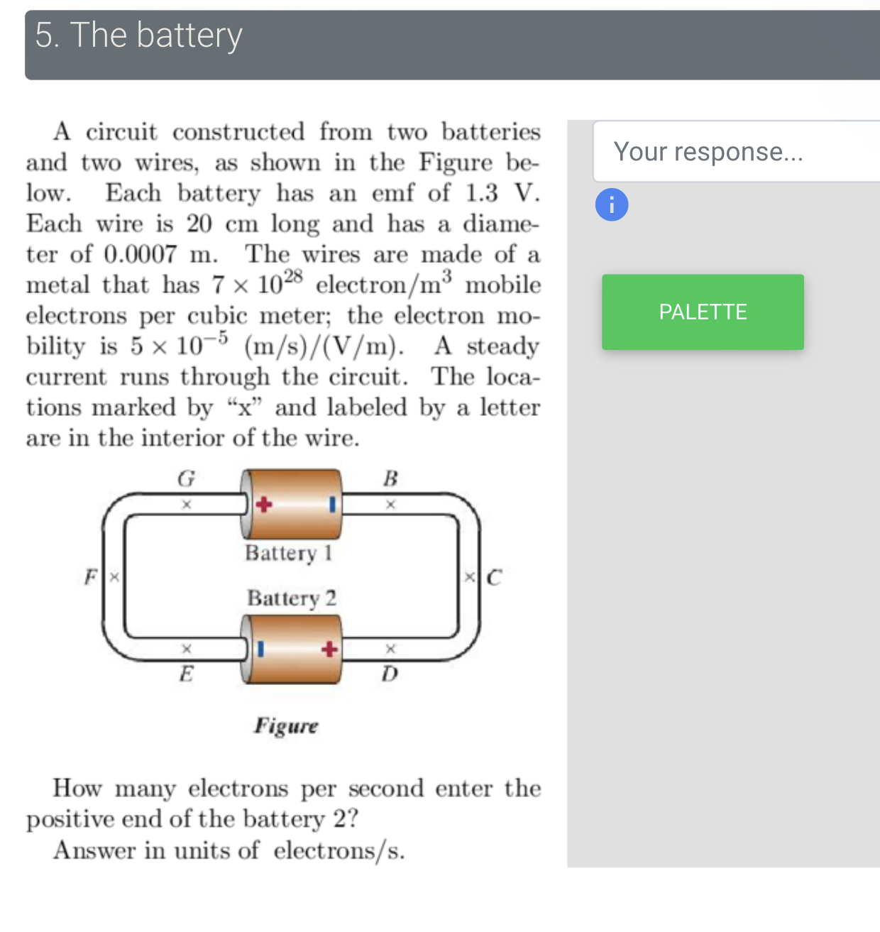 5. The battery A circuit constructed from two batteries and two