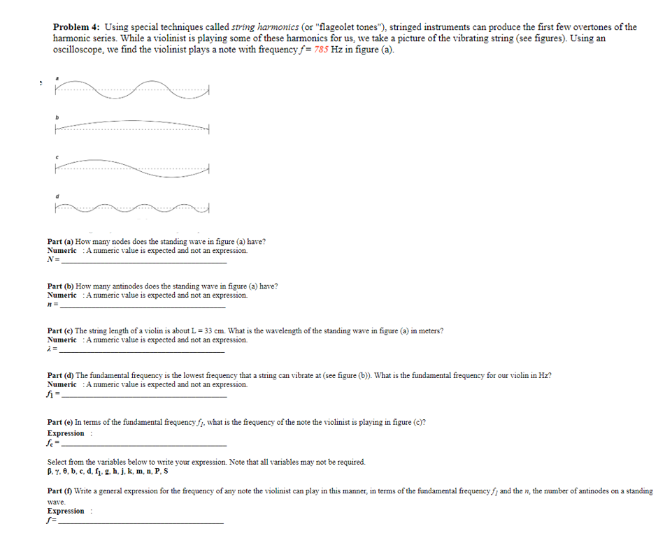  Problem 4: Using special techniques called string harmonics (or "flageolet tones"),
