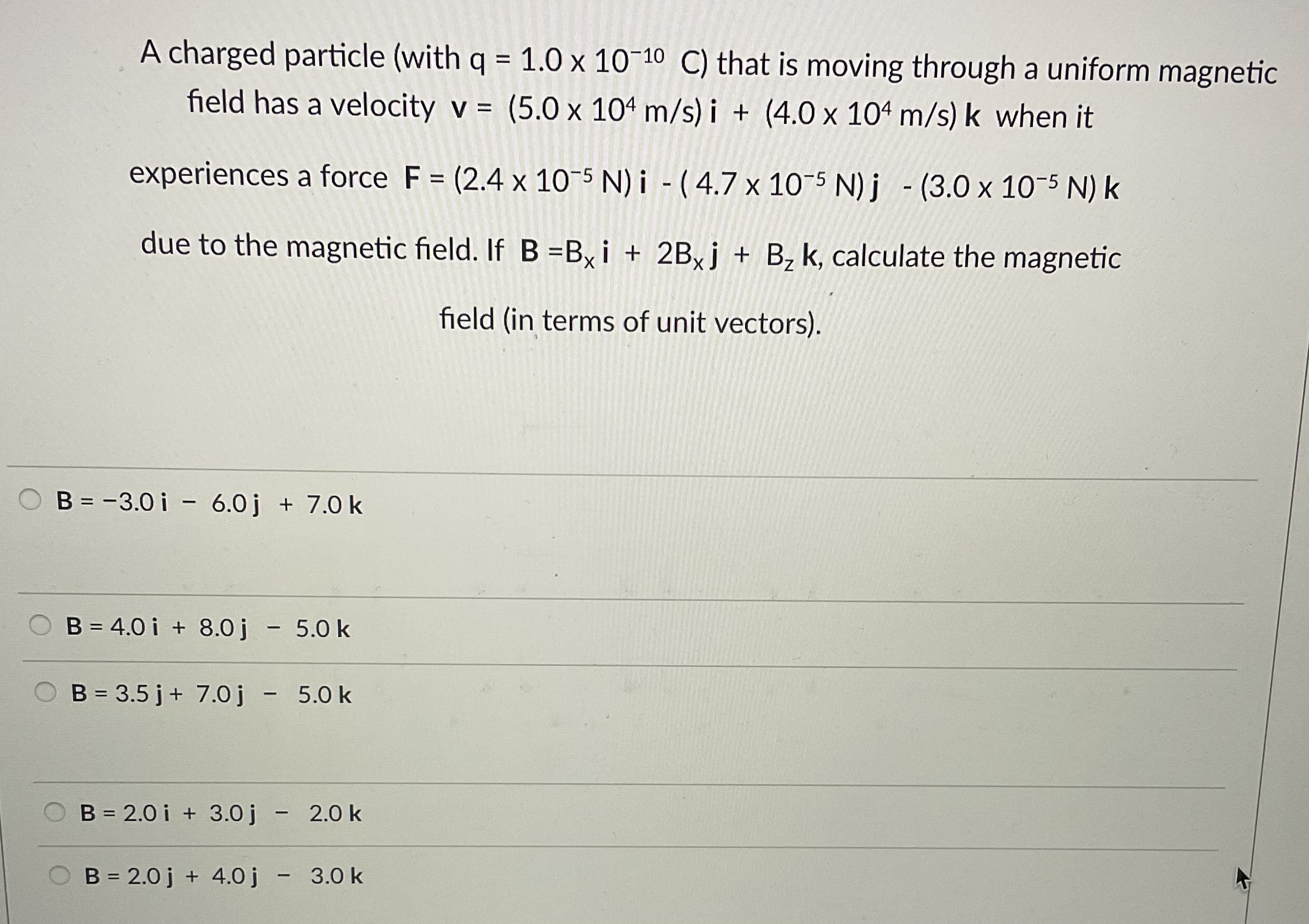 A charged particle (with q = 1.0 x 10-10 C) that