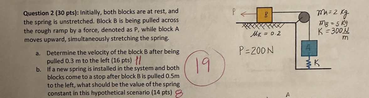  Question 2 (30 pts): Initially, both blocks are at rest, and