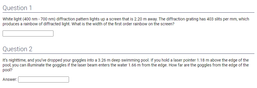 Question 1 White light {400 nm 7'00 nm) diffraction pattern lights