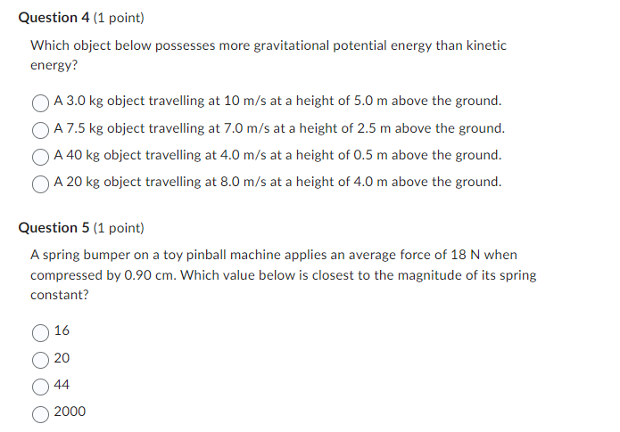 A Joule is equivalent to which of the following: Newton-metre Watt O